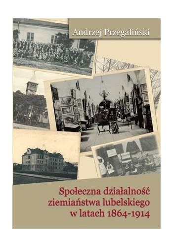Społeczna działalność ziemiaństwa lubelskiego w latach 1864 1914. - Manuale di riparazione servizio officina daewoo matiz 2003 2010 1.